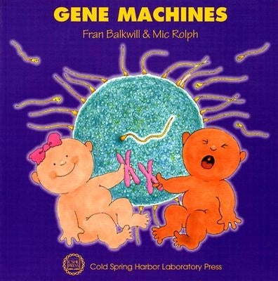 Gene Machines by Balkwill, Fran