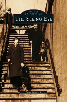 Seeing Eye by Swanbeck, Steve