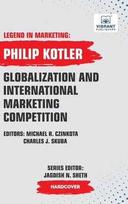 Globalization And International Marketing Competition by Kotler, Philip