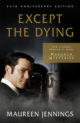 Except the Dying: 25th Anniversary Edition by Jennings, Maureen