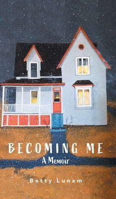 Becoming Me by Lunam, Betty
