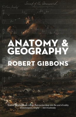 Anatomy & Geography by Gibbons, Robert