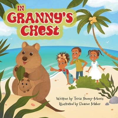 In Granny's Chest by Shorey-Morris, Tricia