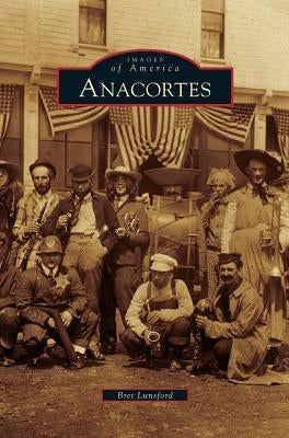Anacortes by Lunsford, Bret