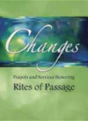 Changes: Prayers and Services Honoring Rites of Passage by Church Publishing Incorporated