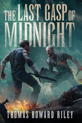 The Last Gasp Of Midnight by Riley, Thomas Howard