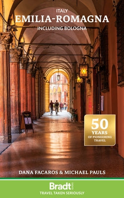 Italy: Emilia-Romagna by Facaros, Dana