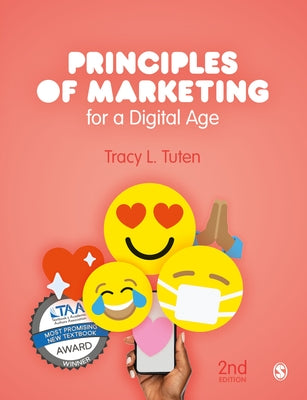 Principles of Marketing for a Digital Age (Second Edition) by Tuten, Tracy L.