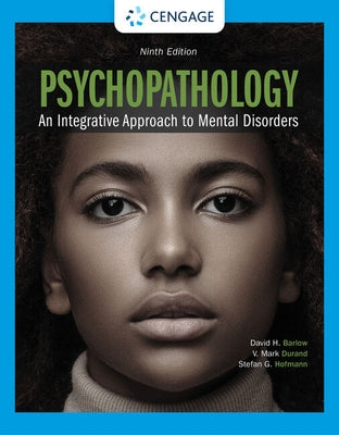 Psychopathology: An Integrative Approach to Mental Disorders by Barlow, David