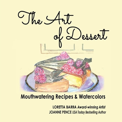 The Art of Dessert by Barra, Loretta