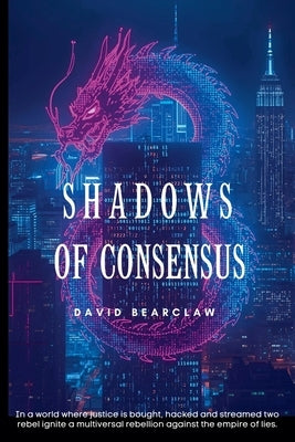 Shadows of Consensus by Bearclaw, David