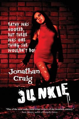 Junkie by Craig, Jonathan