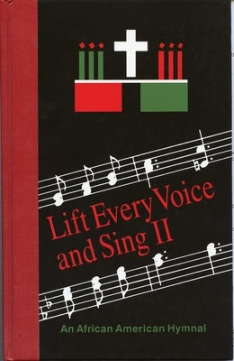 Lift Every Voice and Sing II Accompaniment Edition: An African-American Hymnal by Church Publishing Incorporated