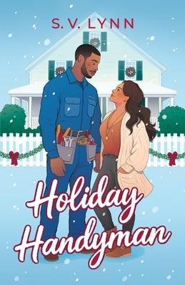Holiday Handyman by Lynn, S. V.