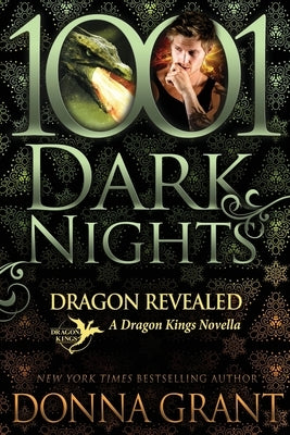 Dragon Revealed: A Dragon Kings Novella by Grant, Donna