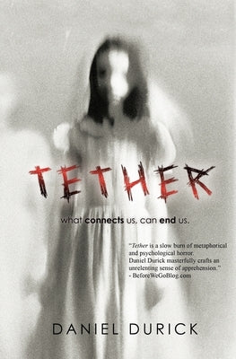 Tether by Durick, Daniel M.