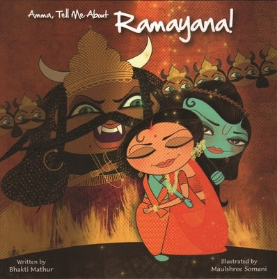 Amma, Tell Me about Ramayana! by Mathur, Bhakti