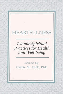 Heartfulness by York, Carrie M.