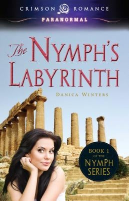 The Nymph's Labyrinth by Winters, Danica