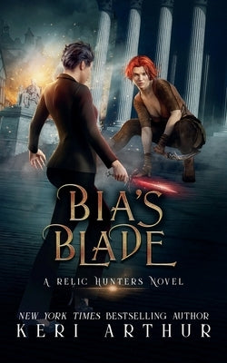 Bia's Blade by Arthur, Keri