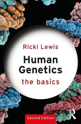 Human Genetics: The Basics by Lewis, Ricki