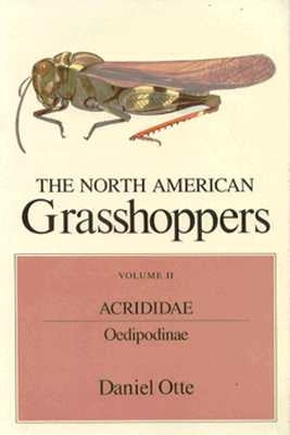 The North American Grasshoppers by Otte, Daniel