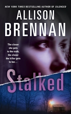 Stalked by Brennan, Allison