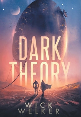 Dark Theory by Welker, Wick