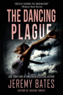 The Dancing Plague by Bates, Jeremy