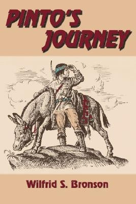 Pinto's Journey by Bronson, Wilfrid S.