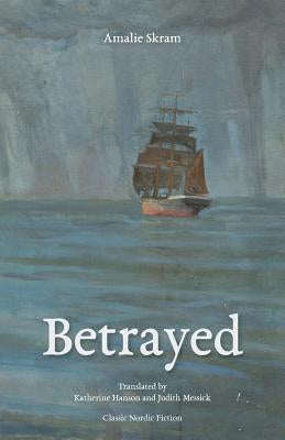 Betrayed by Skram, Amalie