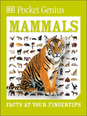 Pocket Genius: Mammals: Facts at Your Fingertips by DK