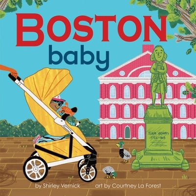 Boston Baby: A Local Baby Book by Vernick, Shirley