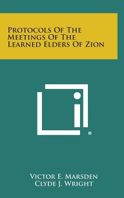 Protocols of the Meetings of the Learned Elders of Zion by Marsden, Victor E.