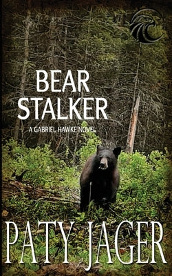 Bear Stalker by Jager, Paty