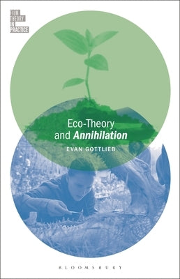 Eco-Theory and Annihilation by Gottlieb, Evan