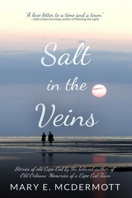 Salt in the Veins by McDermott, Mary E.