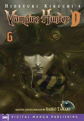 Vampire Hunter D, Volume 6 by Kikuchi, Hideyuki