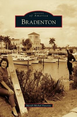 Bradenton by Favorite, Merab-Michal