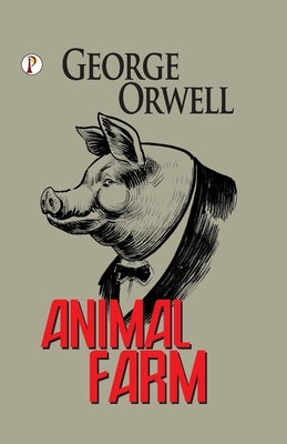 Animal Farm by Orwell, George