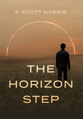 The Horizon Step by Harris, F. Scott