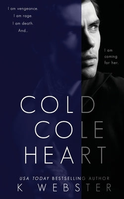 Cold Cole Heart by Webster, K.