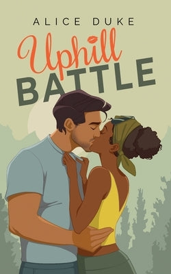 Uphill Battle by Duke, Alice