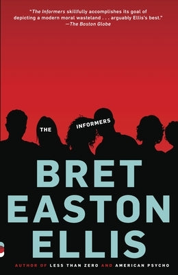 The Informers by Ellis, Bret Easton