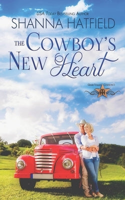 The Cowboy's New Heart by Hatfield, Shanna