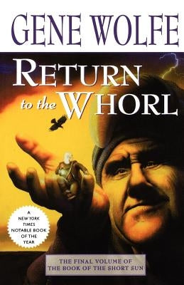 Return to the Whorl by Wolfe, Gene