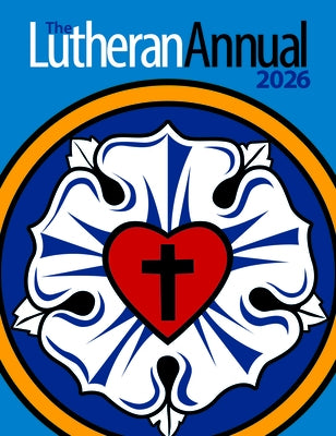 Lutheran Annual 2026 by Concordia Publishing House