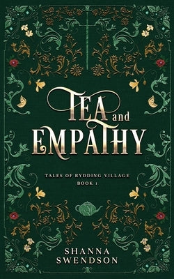 Tea and Empathy by Swendson, Shanna