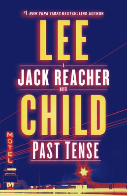 Past Tense: A Jack Reacher Novel by Child, Lee
