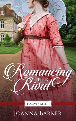 Romancing Her Rival by Barker, Joanna